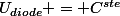 U_{diode} = C^{ste}