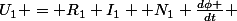 U_1 = R_1 I_1 +N_1 \frac{d\phi }{dt} 