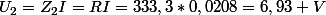 U_2=Z_2I=RI=333,3*0,0208=6,93 V