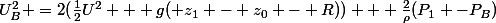 U_B^2 =2(\frac{1}{2}U^2 + g( z_1 - z_0 - R)) + \frac{2}{\rho}(P_1 -P_B)