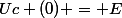 Uc (0) = E