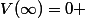 V(\infty)=0 