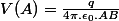 V(A)=\frac{q}{4\pi.\epsilon_0.AB}