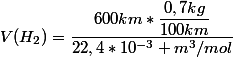 V(H_2)=\dfrac{600km*\dfrac{0,7kg}{100km}}{22,4*10^{-3} m^3/mol}