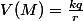 V(M)=\frac{kq}{r}