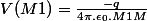 V(M1)=\frac{-q}{4\pi.\epsilon_0.M1M}