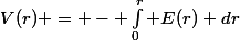 V(r) = - \int\limits_{0}^r E(r) dr