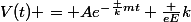 V(t) = Ae^{-\frac {k}{m}t}+\frac {eE}{k}