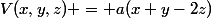 V(x,y,z) = a(x+y-2z)