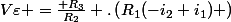 V\varepsilon =\frac{ R_{3}}{R_{2}} .\left(R_{1}(-i_{2}+i_{1}) \right)