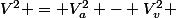 V^2 = V^2_a - V^2_v 