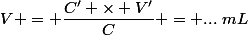 V = \dfrac{C' \times V'}{C} = ...~mL