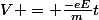 V = \frac{-eE}{m}t