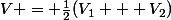 V = \frac{1}{2}(V_1 + V_2)