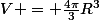 V = \frac{4\pi}{3}R^3