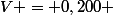 V = 0,200 