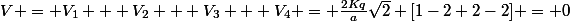 V = V_1 + V_2 + V_3 + V_4 = \frac{2Kq}{a}\sqrt{2} [1-2+2-2] = 0