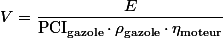 V=\dfrac{E}{\text{PCI}_\text{gazole}\cdot\rho_\text{gazole}\cdot\eta_\text{moteur}}