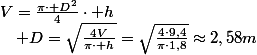 V=\frac{\pi\cdot D^{2}}{4}\cdot h\quad;\quad D=\sqrt{\frac{4V}{\pi\cdot h}}=\sqrt{\frac{4\cdot9,4}{\pi\cdot1,8}}\approx2,58m