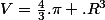 V=\frac{4}{3}.\pi .R^3