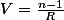 V=\frac{n-1}{R}
