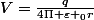 V=\frac{q}{4\Pi \varepsilon _0r}