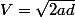 V=\sqrt{2ad}