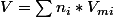 V=\sum{n_i*V_m_i}