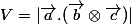V=|\vec{a}.(\vec{b}\otimes\vec{c})|