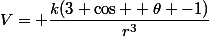V= \dfrac{k(3 \cos  \theta -1)}{r^3}