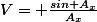 V= \frac{sin A_x}{A_x}