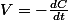 V=-\frac{dC}{dt}