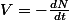 V=-\frac{dN}{dt}