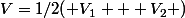 V=1/2( V_1 + V_2 )