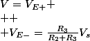 V=V_{E+}
 \\ 
 \\ V_{E-}=\frac{R_{3}}{R_{2}+R_{3}}V_{s}