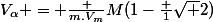 V_\alpha = \frac {m.V_m}{M}(1-\frac {1}{\sqrt 2})