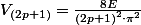 V_{(2p+1)}=\frac{8E}{\left(2p+1\right)^{2}\cdot\pi^{2}}
