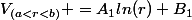 V_{(a<r<b)} =A_{1}ln(r)+B_{1}