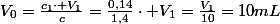 V_{0}=\frac{c_{1}\cdot V_{1}}{c}=\frac{0,14}{1,4}\cdot V_{1}=\frac{V_{1}}{10}=10mL