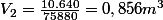 V_{2}=\frac{10.640}{75880}=0,856m^{3}