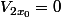 V_{2x_{0}}=0