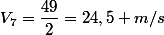 V_{7}=\dfrac{49}{2}=24,5 m/s
