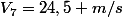 V_{7}=24,5 m/s