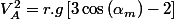 V_{A}^{2}=r.g\left[3\cos\left(\alpha_{m}\right)-2\right]