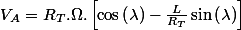 V_{A}=R_{T}.\Omega.\left[\cos\left(\lambda\right)-\frac{L}{R_{T}}\sin\left(\lambda\right)\right]
