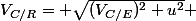 V_{C/R}= \sqrt{(V_{C/E})^2+u^2} 