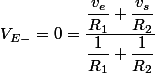V_{E-}=0=\dfrac{\dfrac{v_{e}}{R_{1}}+\dfrac{v_{s}}{R_{2}}}{\dfrac{1}{R_{1}}+\dfrac{1}{R_{2}}}
