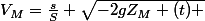 V_{M}=\frac{s}{S} \sqrt{-2gZ_{M} (t) }