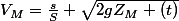 V_{M}=\frac{s}{S} \sqrt{2gZ_{M} (t)}