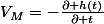 V_{M}=-\frac{\partial h(t)}{\partial t}